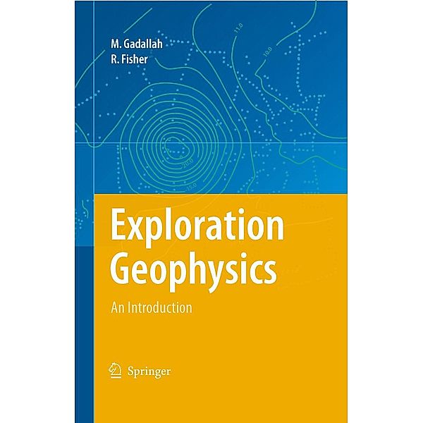 Exploration Geophysics, Mamdouh R. Gadallah, Ray Fisher