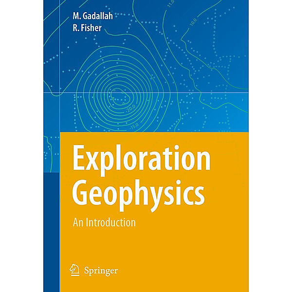 Exploration Geophysics, Mamdouh  R. Gadallah, Ray Fisher
