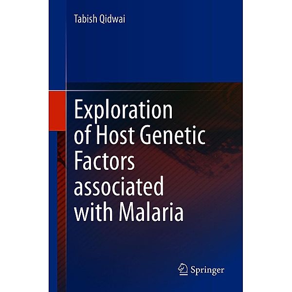 Exploration of Host Genetic Factors associated with Malaria, Tabish Qidwai