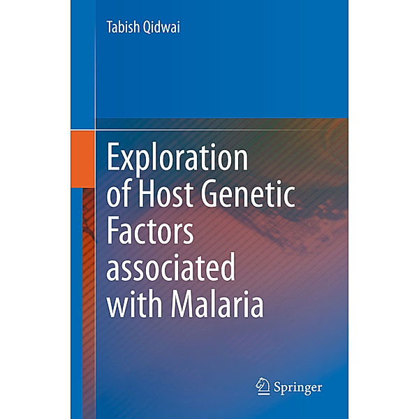 Exploration of Host Genetic Factors associated with Malaria, Tabish Qidwai