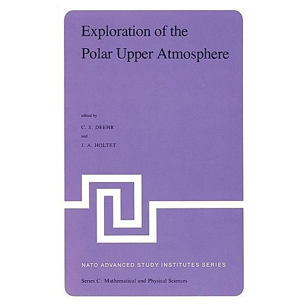 Exploration of the Polar Upper Atmosphere / Nato Science Series C: Bd.64