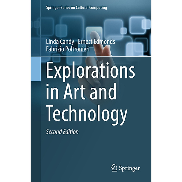 Explorations in Art and Technology, Linda Candy, Ernest Edmonds, Fabrizio Poltronieri