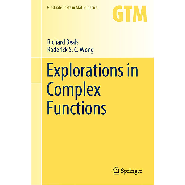 Explorations in Complex Functions, Richard Beals, Roderick S. C. Wong