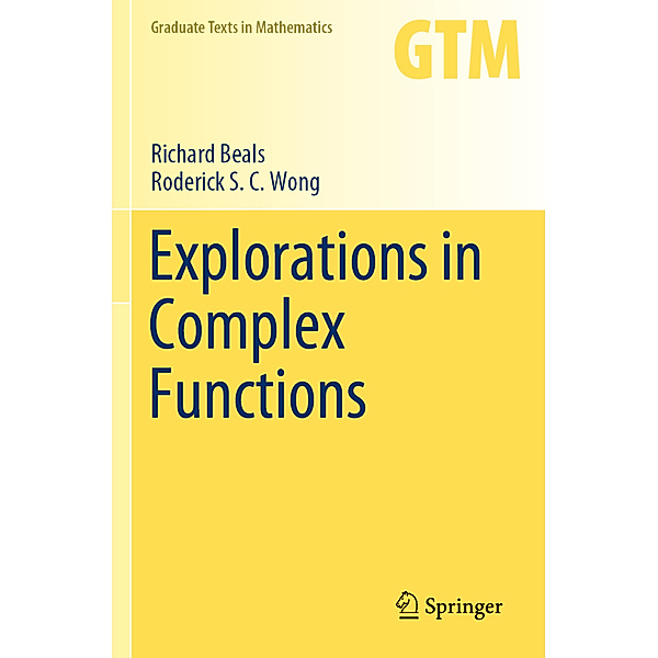 Explorations in Complex Functions, Richard Beals, Roderick S. C. Wong