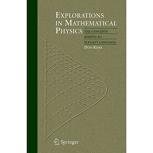 Explorations in Mathematical Physics, Don Koks