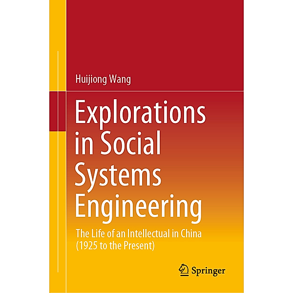 Explorations in Social Systems Engineering, Huijiong Wang