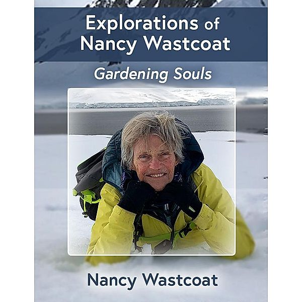 Explorations of Nancy Wastcoat, Nancy Wastcoat