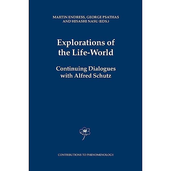 Explorations of the Life-World / Contributions to Phenomenology Bd.53