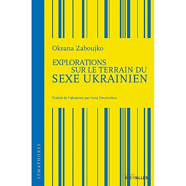 Explorations sur le terrain du sexe ukrainien, Oksana Zaboujko