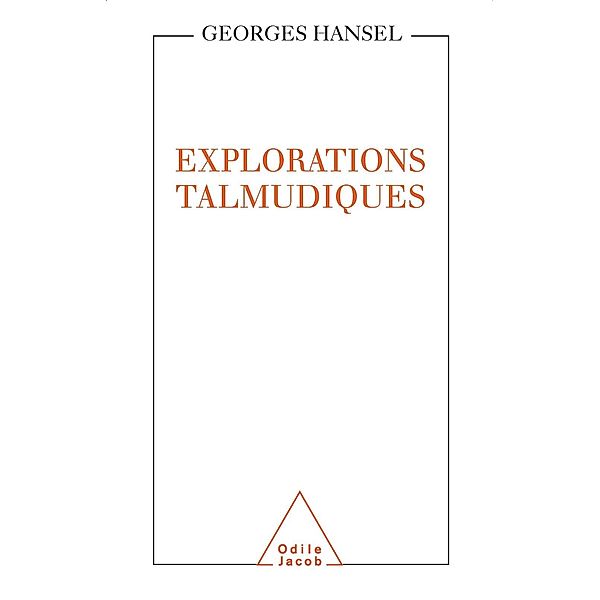 Explorations talmudiques, Hansel Georges Hansel