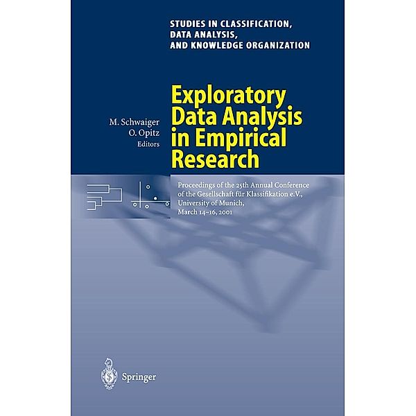 Exploratory Data Analysis in Empirical Research / Studies in Classification, Data Analysis, and Knowledge Organization