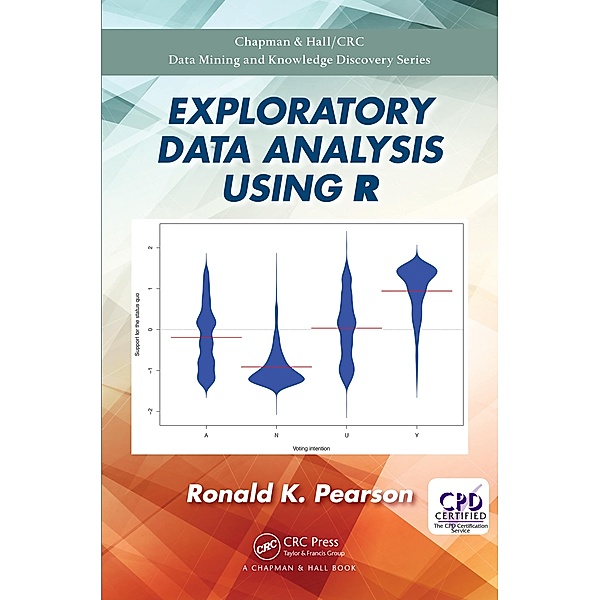 Exploratory Data Analysis Using R, Ronald K. Pearson