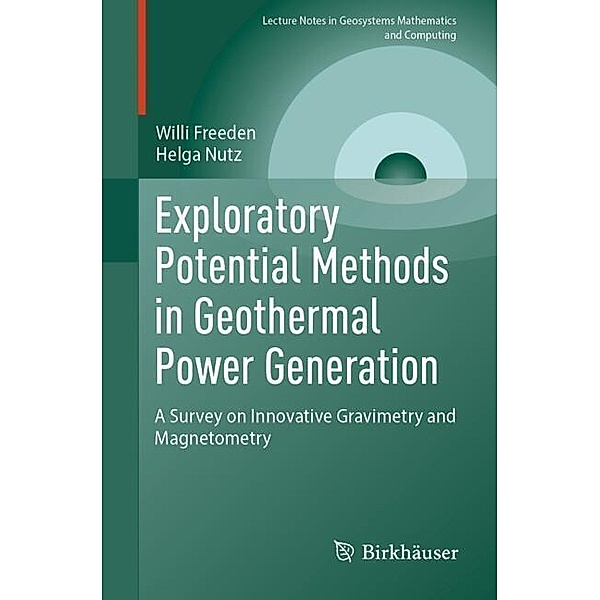 Exploratory Potential Methods in Geothermal Power Generation, Willi Freeden, Helga Nutz