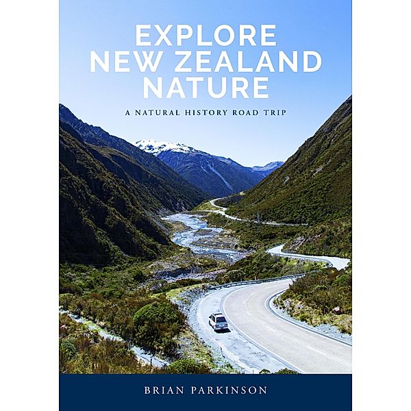 Explore New Zealand Nature, Brian Parkinson