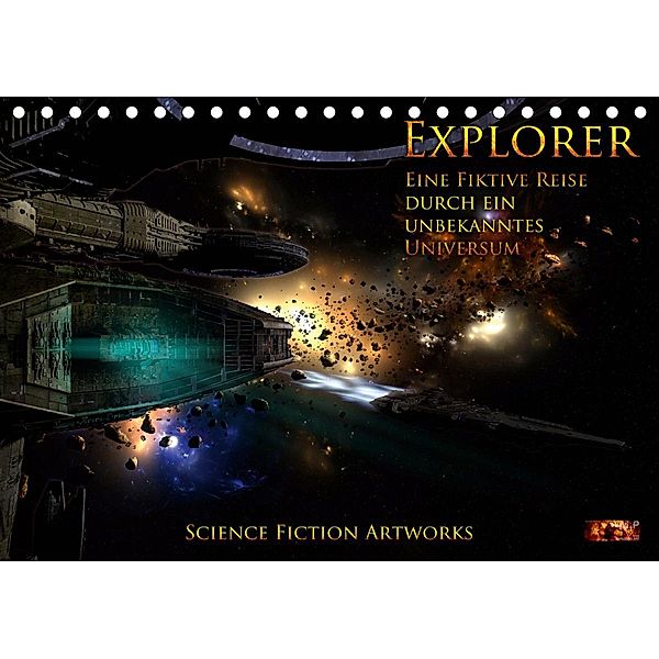 Explorer - Vol. II - Eine fiktive Reise durch ein unbekanntes Universum - Science Fiction Artworks (Tischkalender 2020 D, Mario Heyer