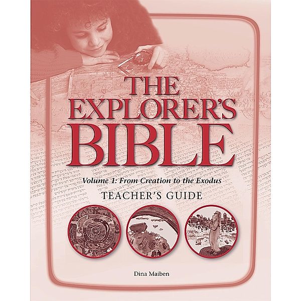 Explorer's Bible, Vol 1 TG, Behrman House