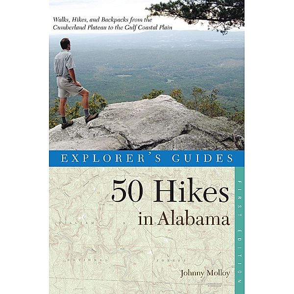 Explorer's Guide 50 Hikes in Alabama, Johnny Molloy