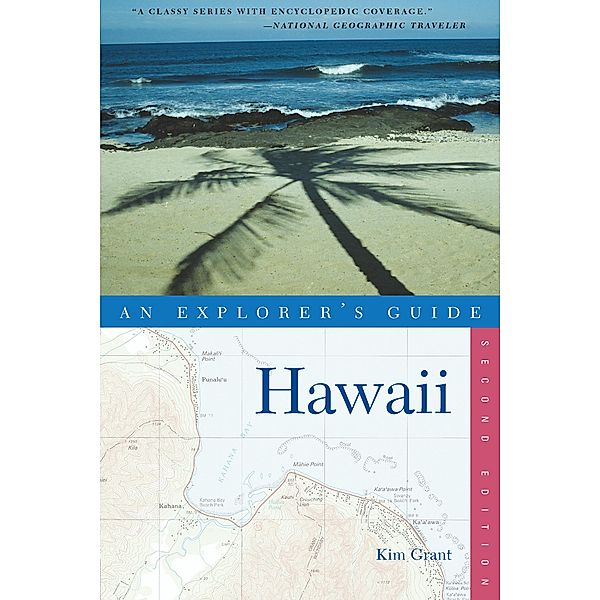 Explorer's Guide Hawaii (Explorer's Complete) / Explorer's Complete Bd.0, Kim Grant