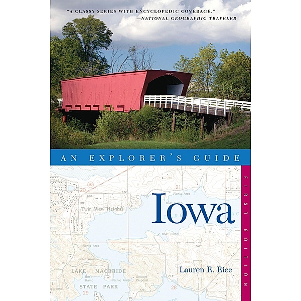 Explorer's Guide Iowa, Lauren R. Rice