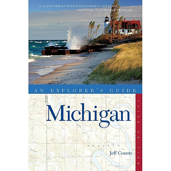Explorer's Guide Michigan (Explorer's Complete) / Explorer's Complete Bd.0, Jeff Counts