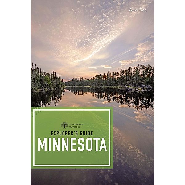 Explorer's Guide Minnesota (Third)  (Explorer's 50 Hikes) / Explorer's 50 Hikes Bd.0, Amy C. Rea