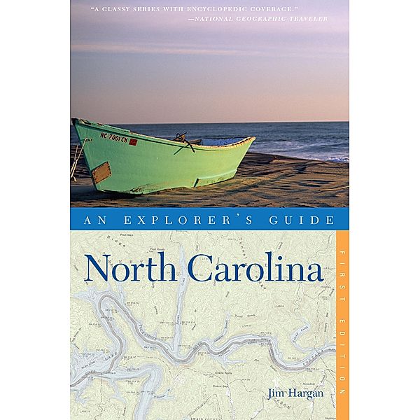 Explorer's Guide North Carolina (Explorer's Complete) / Explorer's Complete Bd.0, Jim Hargan