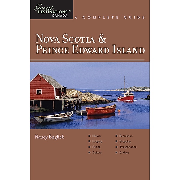 Explorer's Guide Nova Scotia & Prince Edward Island: A Great Destination, Nancy English