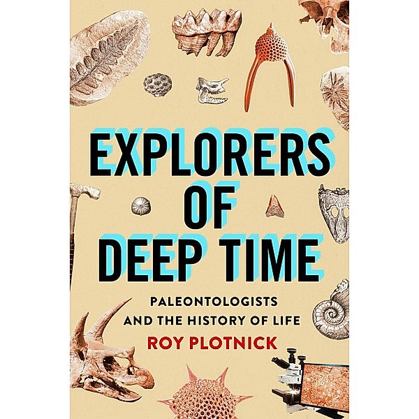 Explorers of Deep Time, Roy Plotnick
