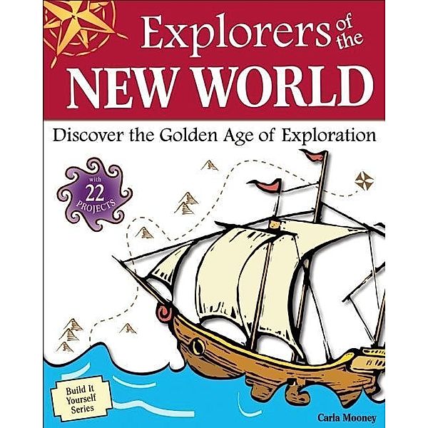 Explorers of the New World, Carla Mooney