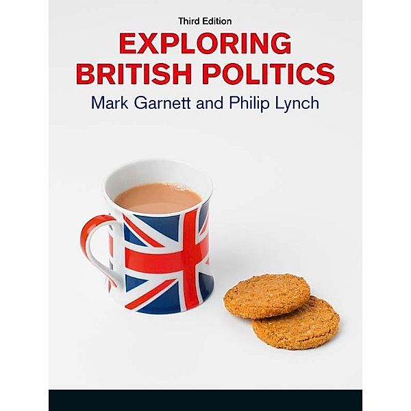 Exploring British Politics, Mark Garnett, Philip Lynch