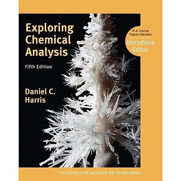 Exploring Chemical Analysis, Daniel C. Harris