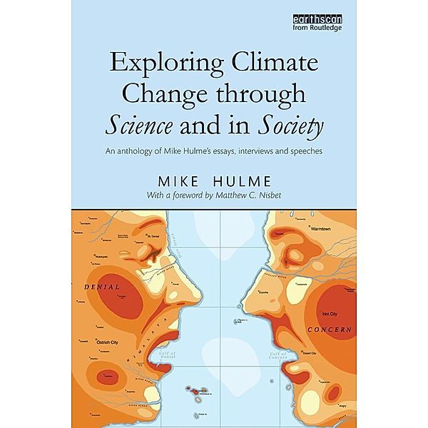 Exploring Climate Change through Science and in Society, Mike Hulme