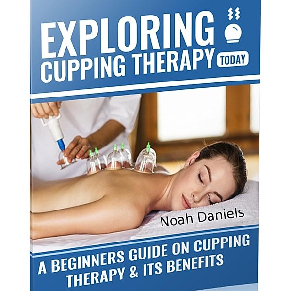 Exploring Cupping Today, Noah Daniels