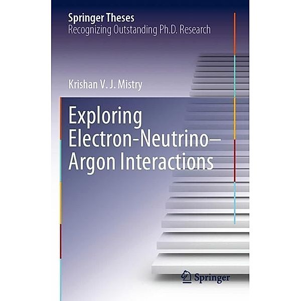 Exploring Electron-Neutrino-Argon Interactions, Krishan V. J. Mistry