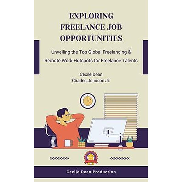 Exploring Freelance Job Opportunities, Cecile Dean, Charles Johnson Jr.