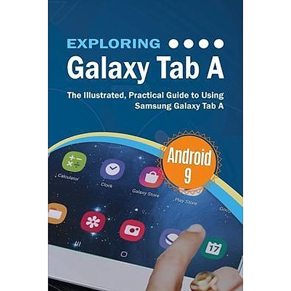 Exploring Galaxy Tab A / Exploring Tech Bd.10, Kevin Wilson