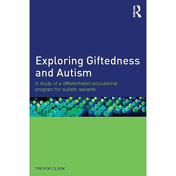 Exploring Giftedness and Autism, Trevor Clark