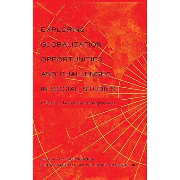 Exploring Globalization Opportunities and Challenges in Social Studies / Global Studies in Education Bd.26