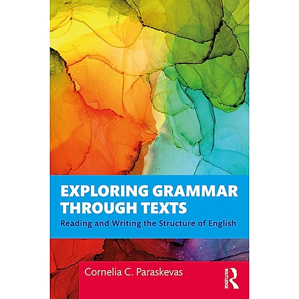Exploring Grammar Through Texts, Cornelia Paraskevas
