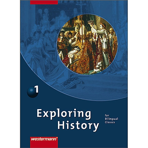 Exploring History SI - Ausgabe 2007, Rolf J. Kröger, Deanna Nebert, Barbara Nerlich, Thomas Söhrnsen