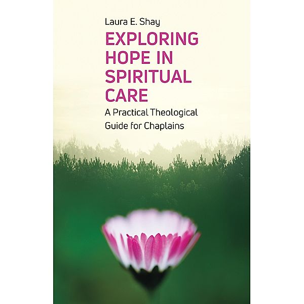 Exploring Hope in Spiritual Care, Laura Shay