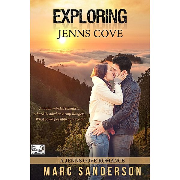 Exploring Jenns Cove (A Jenns Cove Romance, #2) / A Jenns Cove Romance, Marc Sanderson