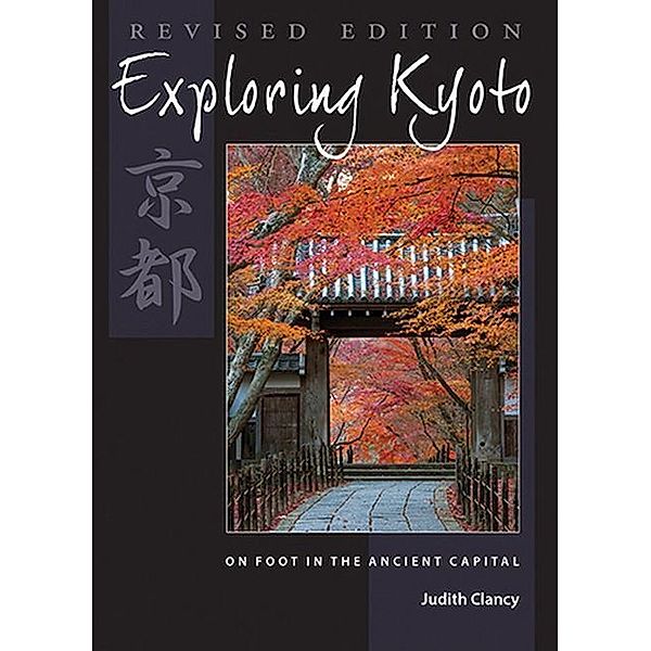Exploring Kyoto, Judith Clancy