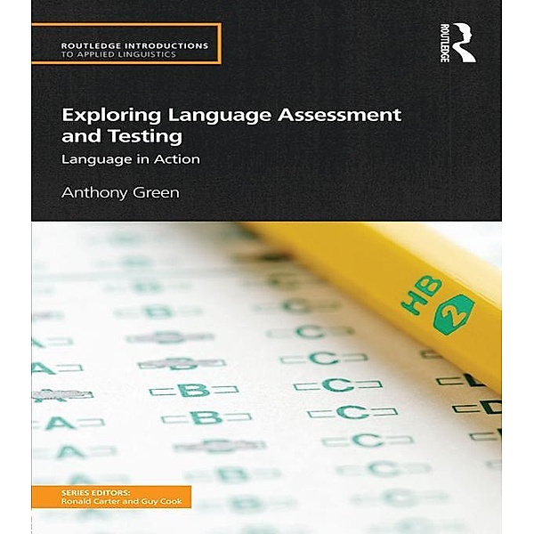 Exploring Language Assessment and Testing, Anthony Green