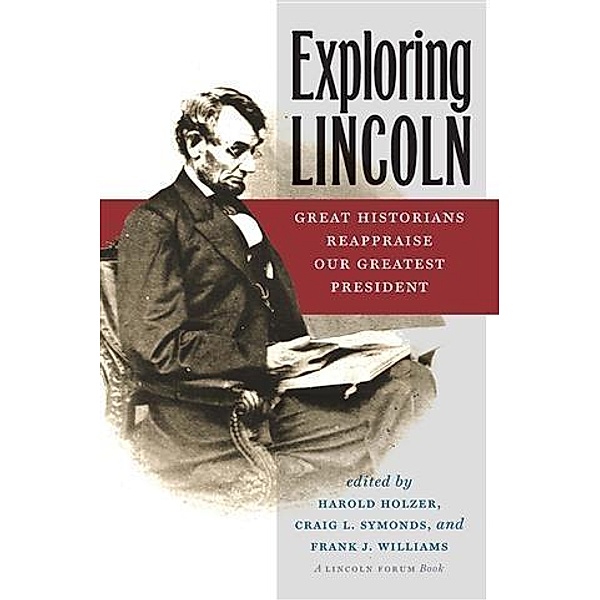 Exploring Lincoln, Craig L. Symonds, Frank J. Williams