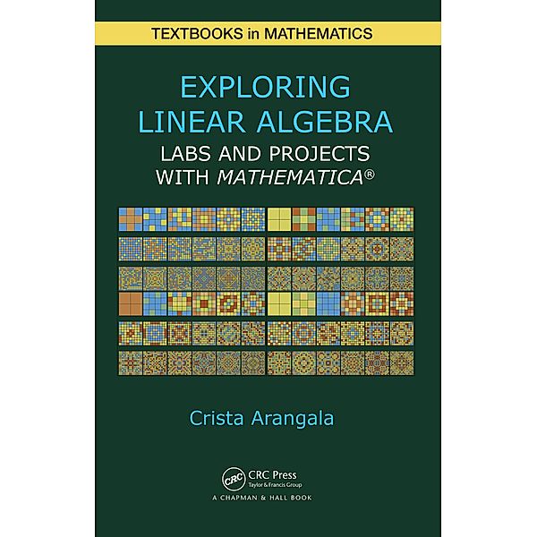 Exploring Linear Algebra, Crista Arangala