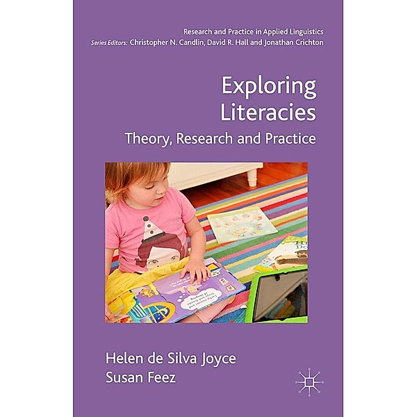 Exploring Literacies / Research and Practice in Applied Linguistics, Helen de Silva Joyce, Susan Feez