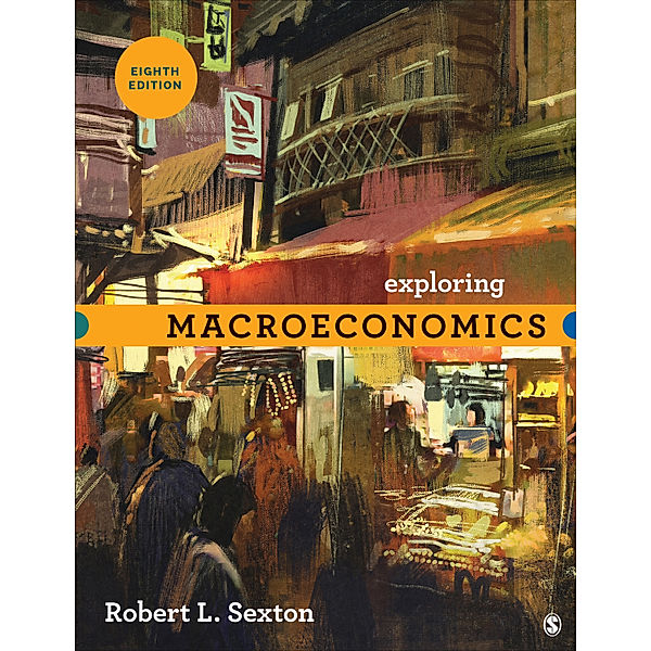 Exploring Macroeconomics, Robert L. Sexton