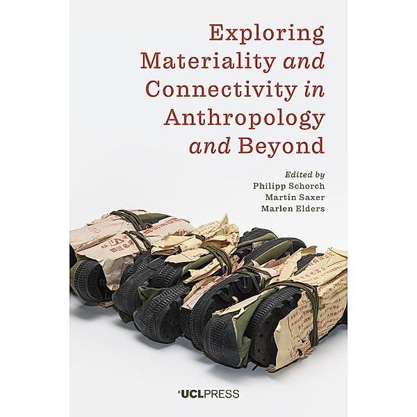 Exploring Materiality and Connectivity in Anthropology and Beyond