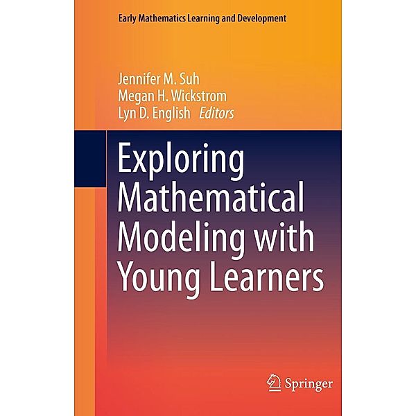 Exploring Mathematical Modeling with Young Learners / Early Mathematics Learning and Development